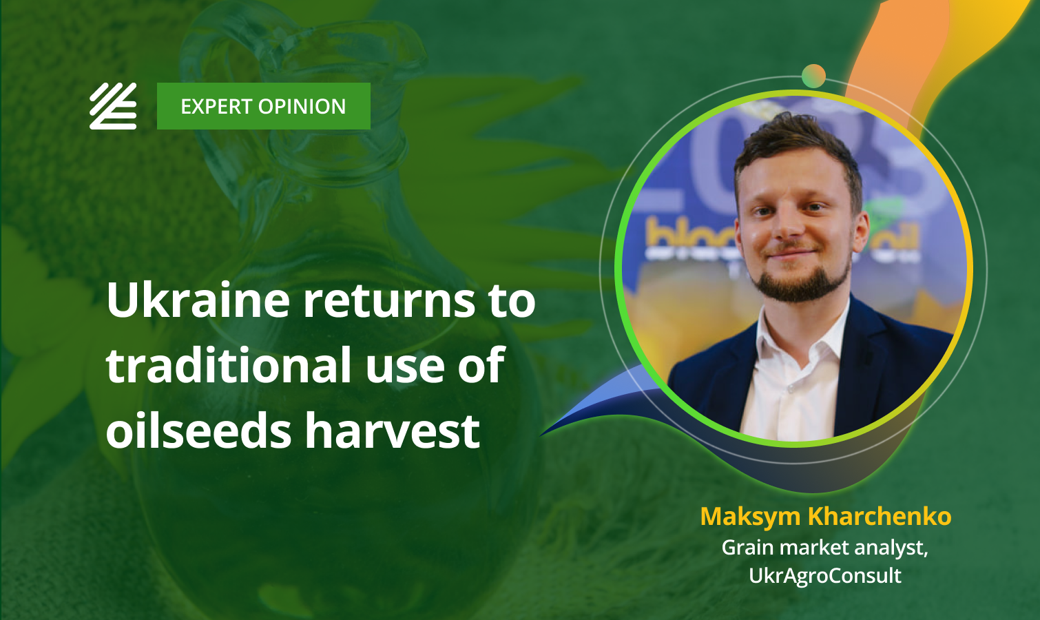 乌克兰油籽产业恢复传统用途，出口与加工并重